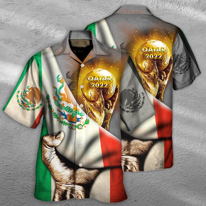 World Cup Qatar 2022 Mexico Will Be The Champion - Hawaiian Shirt 