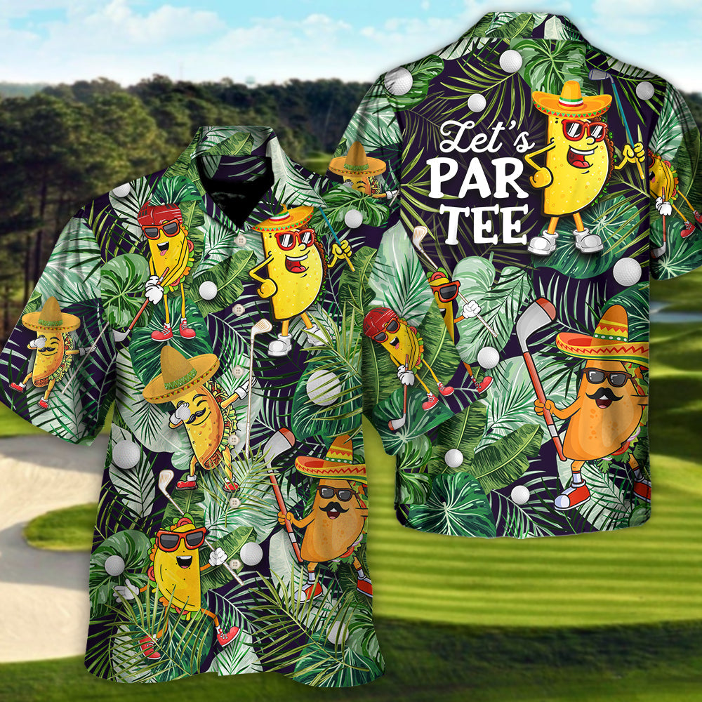 Golf Funny Taco Playing Golf Let's Par Tee Tropical Golf Lover - Unisex Hawaiian Shirt For Men and Women