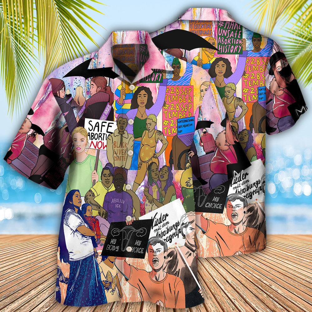 Anti Abortion, My Body, My Choice - Hawaiian Shirt 