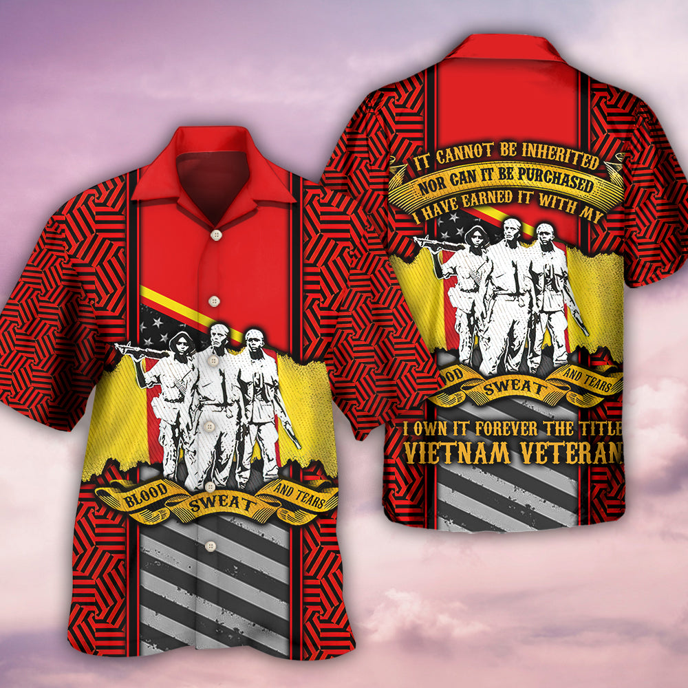 Veteran Vietnam Veteran Blood Sweat Tears - Hawaiian Shirt 