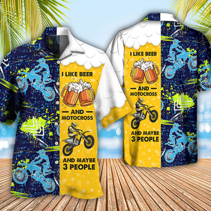 Beer I Like Beer And Motocross - Hawaiian Shirt 
