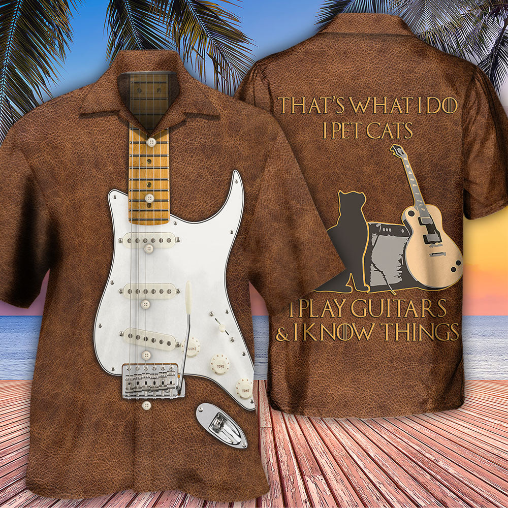 Guitar That's What I Do I Pet Cats - Hawaiian Shirt 