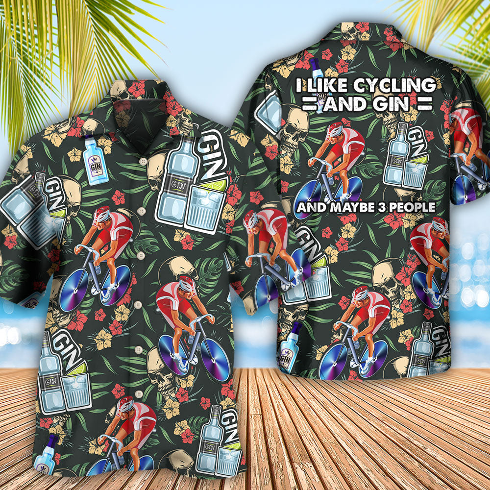 Wine Gin I Like Cycling And Gin - Hawaiian Shirt 