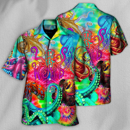 Hippie Let's Get Octopus - Unisex Hawaiian Shirt For Men and Women