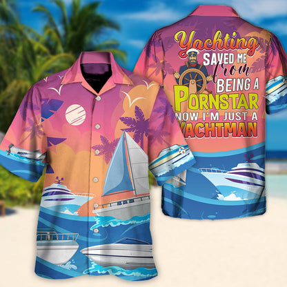 El yachting me salvó de ser una estrella porno, cita divertida sobre yachting, regalo para amantes de la playa - Camisa hawaiana unisex para hombres y mujeres