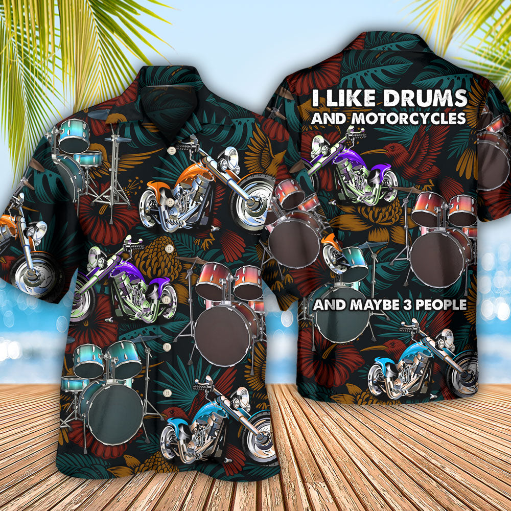 Drum I Like Drums And Motorcycles - Hawaiian Shirt 