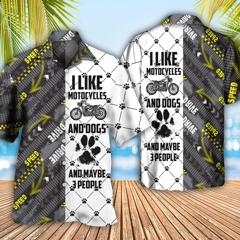Motorcycles I Like Motocycles And Dogs - Hawaiian Shirt 