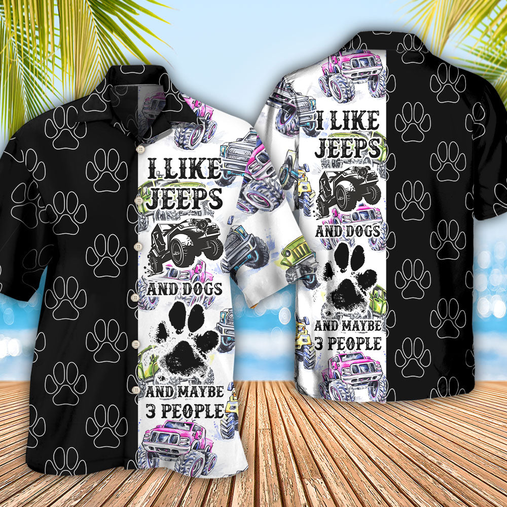 Jeeps I Like Jeeps And Dogs - Hawaiian Shirt 