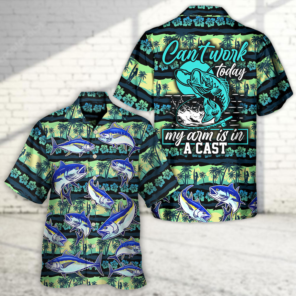 Fishing Can't Work Today My Arm Is In A Cast - Hawaiian Shirt