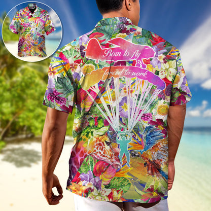 Parasailing Born To Fly Forced To Work  - Unisex Hawaiian Shirt For Men and Women