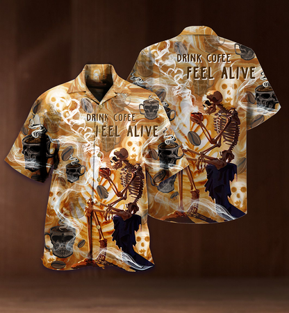 Skull Drink Coffee Feel Alive - Hawaiian Shirt 