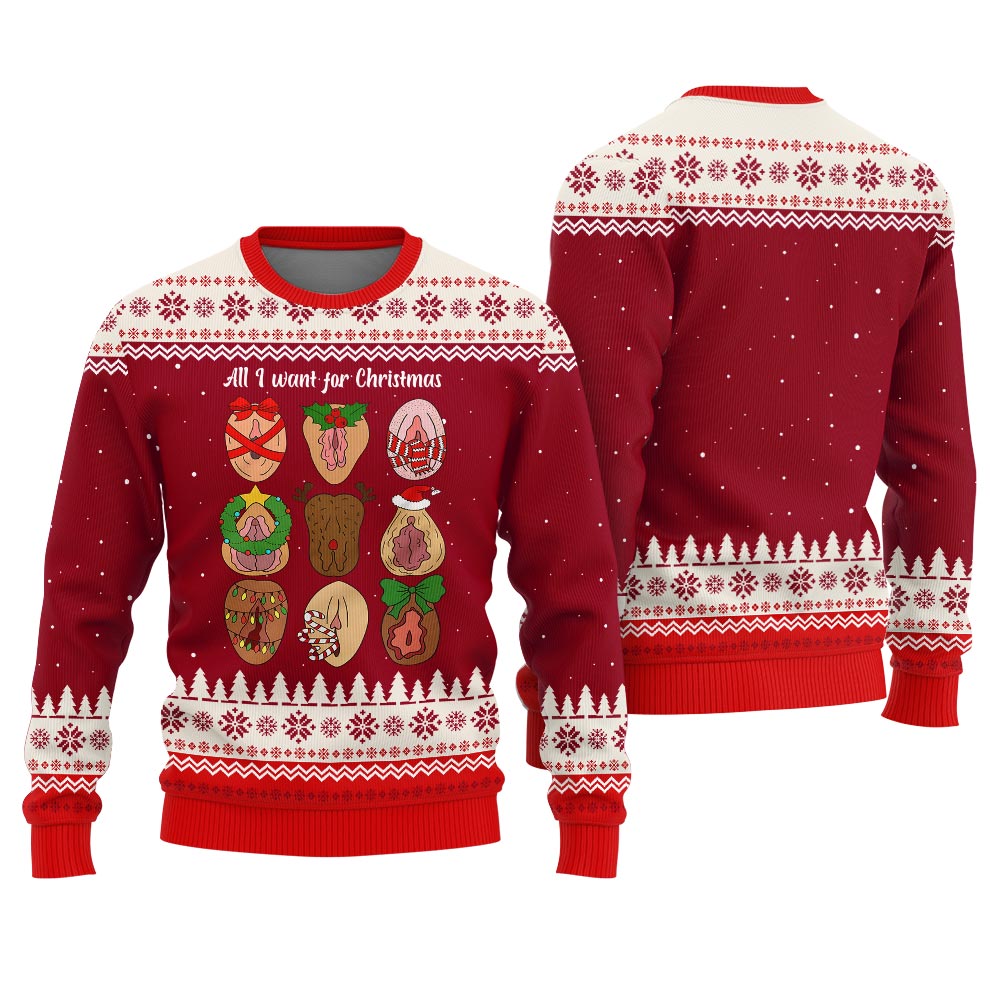 All I Want For Christmas Funny Christmas Sweaters For Adults