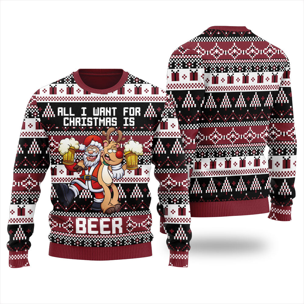 All I Want For Christmas Is Beer Ugly Christmas Sweater