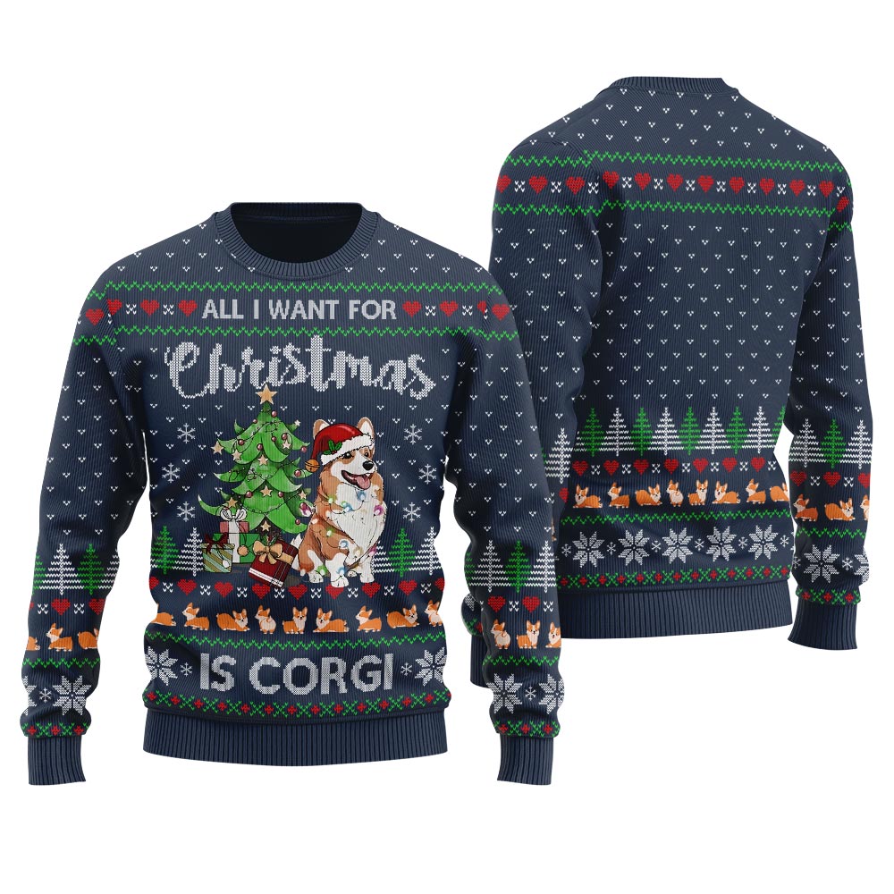 All I Want For Christmas Is Corgi Ugly Christmas Sweater For Women