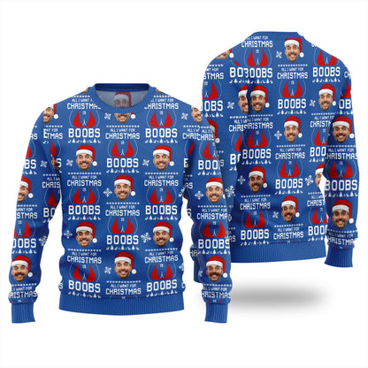 All I Want For Christmas Is Custom Face Ugly Xmas Sweater