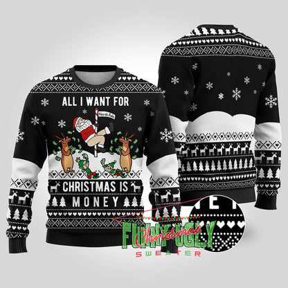 All I Want For Christmas Is Money Ugly Sweater Black