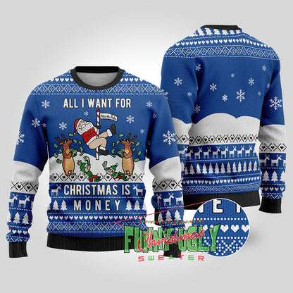 All I Want For Christmas Is Money Ugly Sweater Royal
