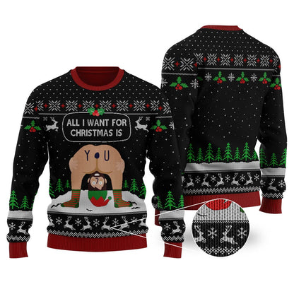 All I Want For Christmas Is You Black Ugly Christmas Sweater - Funny Ugly Christmas Sweater