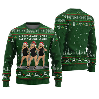 All My Jingle Ladies Ugly Holiday Sweater