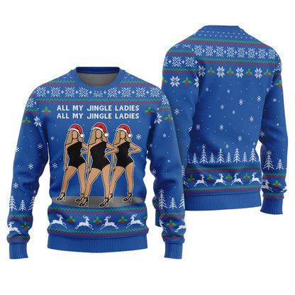 All My Jingle Ladies Ugly Holiday Sweater