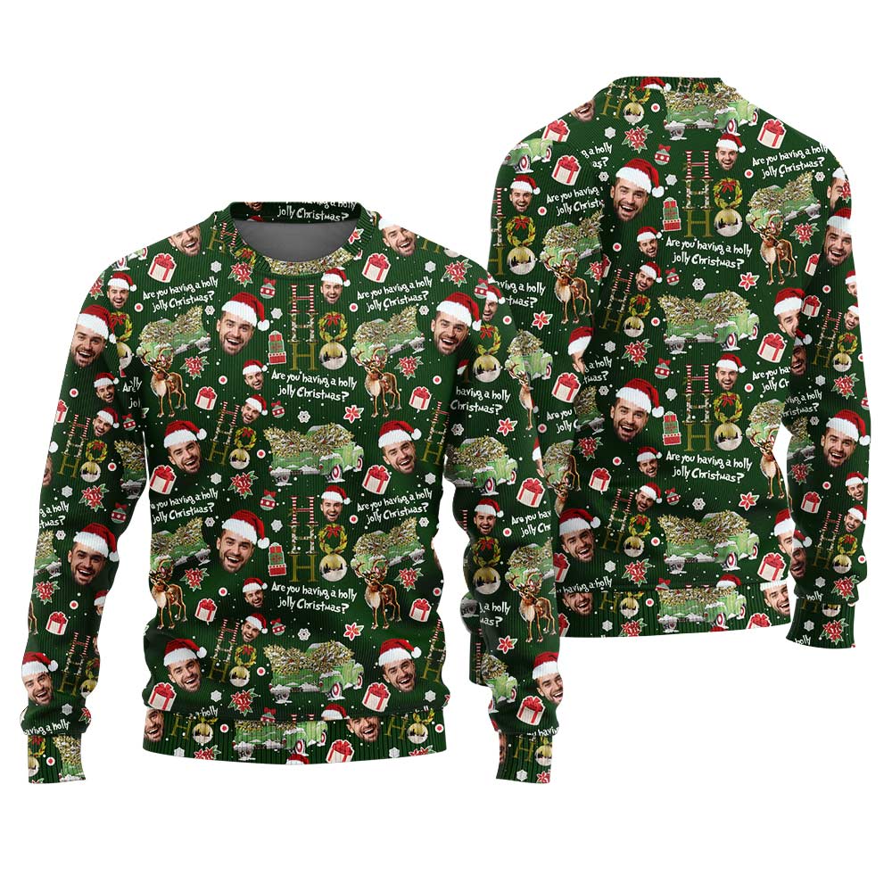 Are You Having A Holly Jolly Christmas Sweater Custom Face Green