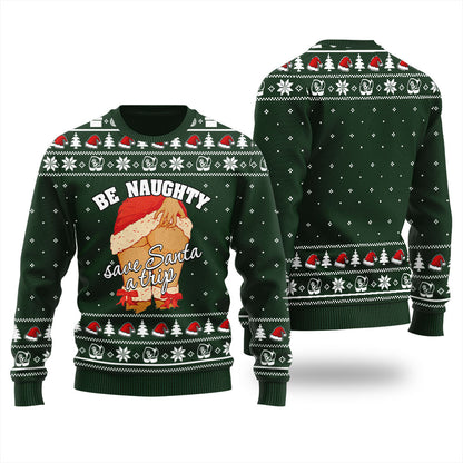 Be Naughty Save Santa A Trip Ugly Sweater For Men