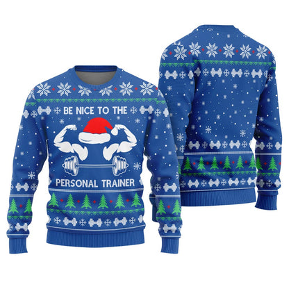 Be Nice To The Personal Trainer Fitness Christmas Sweater
