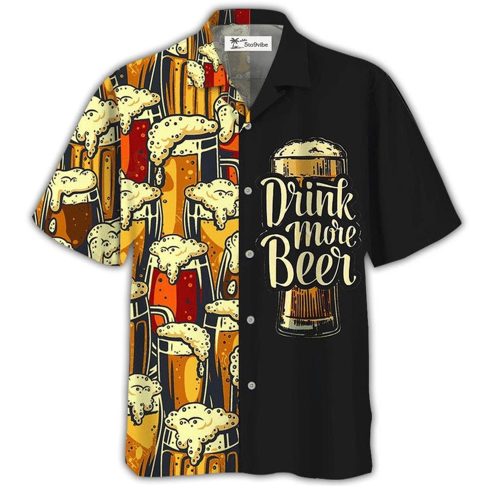 Hawaiian Shirt / Adults / S Beer Favorite Drink More Beer - Hawaiian Shirt 
