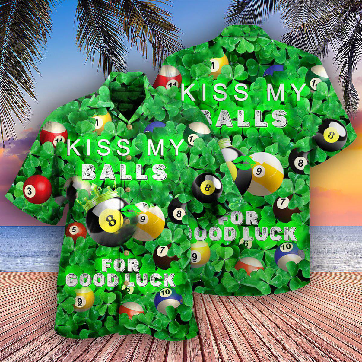 Billiard Kiss My Balls Saint Patricks Day - Hawaiian Shirt 
