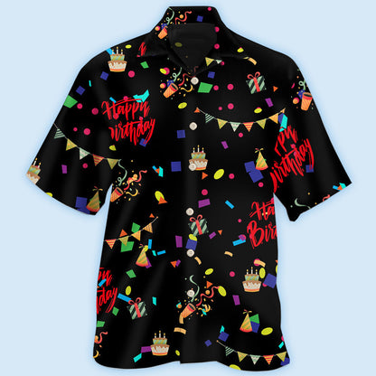 Birthday Happy Birthday Party All Night - Hawaiian Shirt 