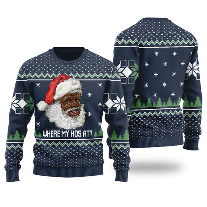 Black Santa Where My Hos At Ugly Christmas Sweater