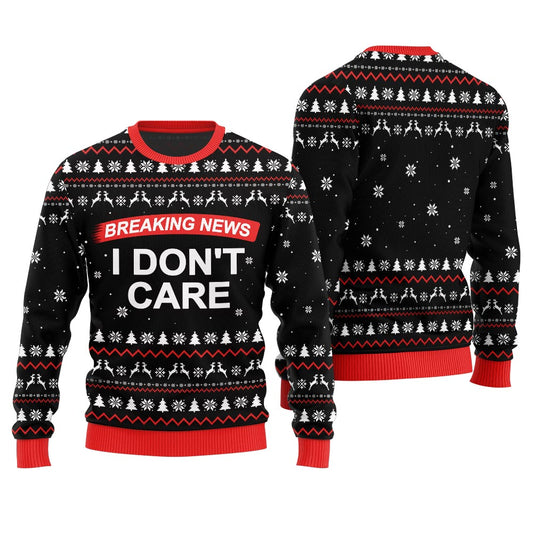 Breaking News I Don't Care Ugly Christmas Sweater