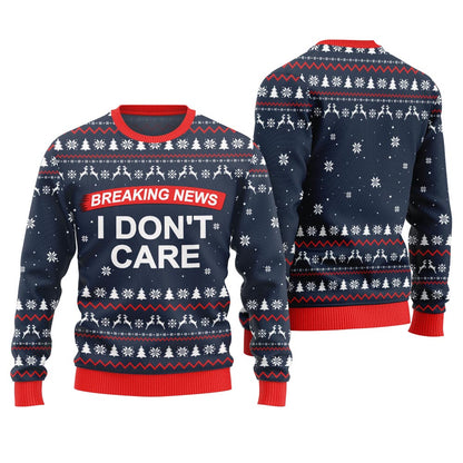 Breaking News I Don't Care Ugly Christmas Sweater