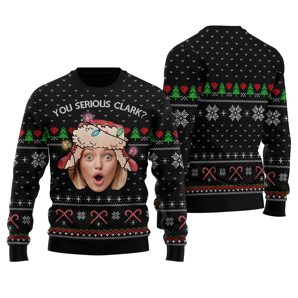 You Serious Clark Custom Face Women's Ugly Sweater