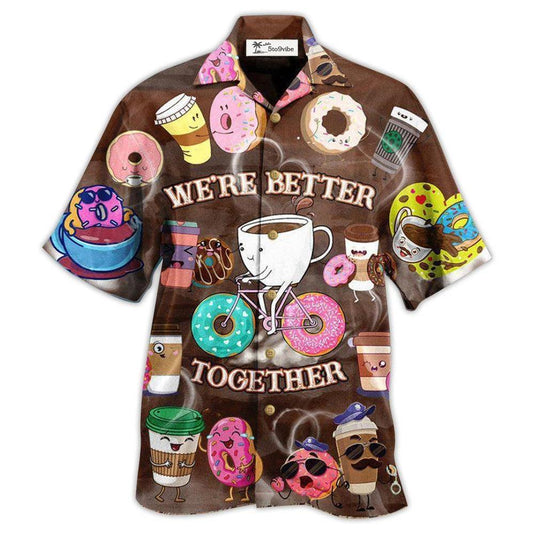 Hawaiian Shirt / Adults / S Coffee We're Better Together Donuts and Coffee - Hawaiian Shirt 