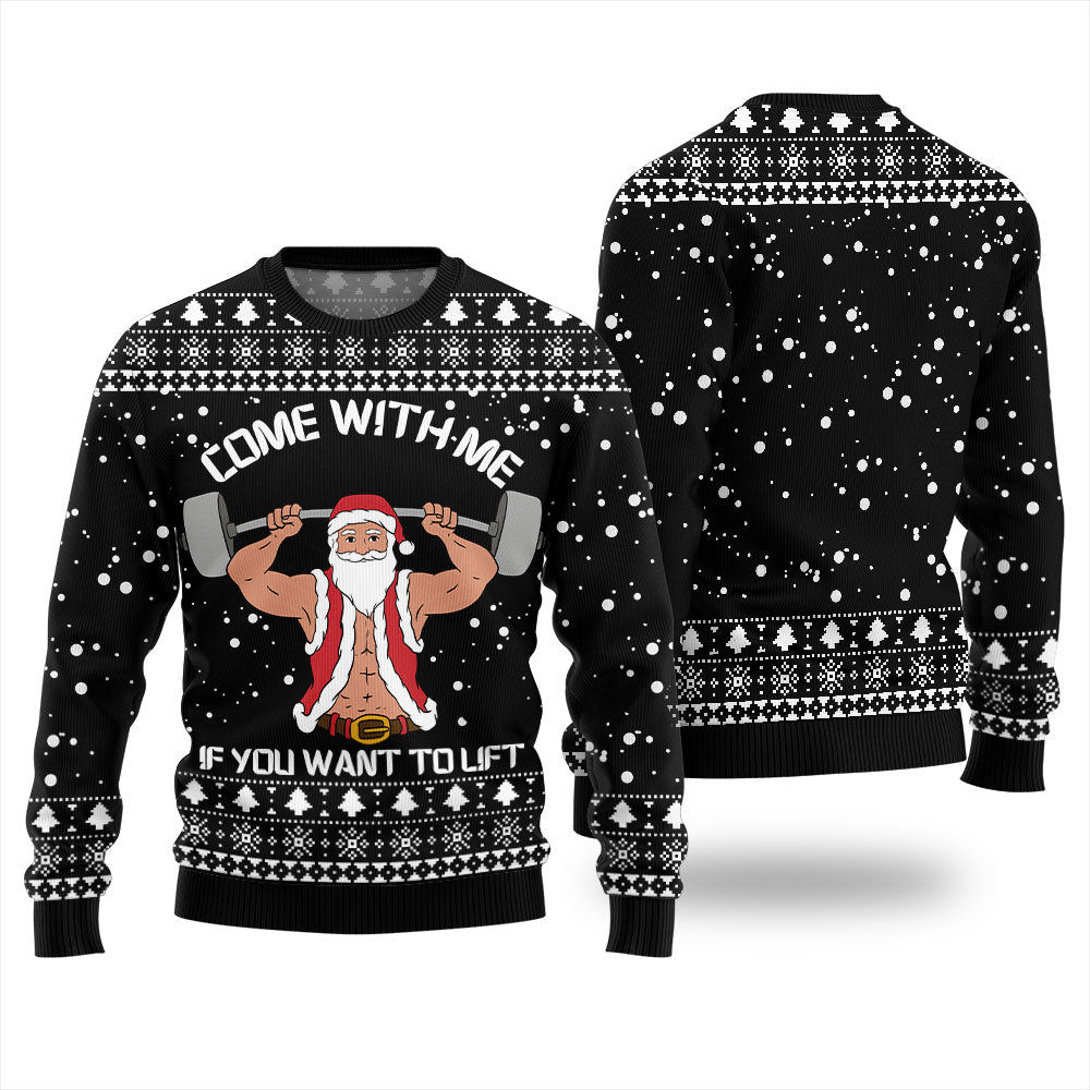 Come With Me If You Want to Lift Christmas Ugly Sweater