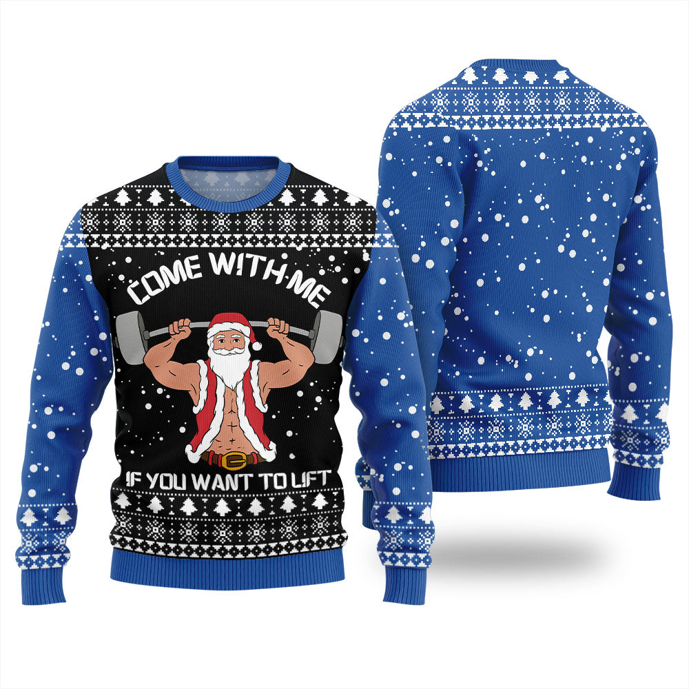 Come With Me If You Want to Lift Christmas Ugly Sweater