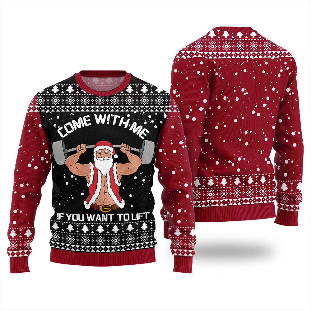 Come With Me If You Want to Lift Christmas Ugly Sweater