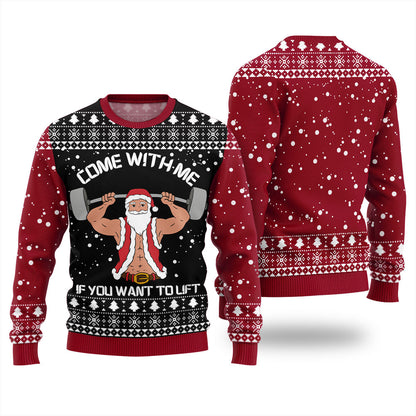 Come With Me If You Want to Lift Christmas Ugly Sweater