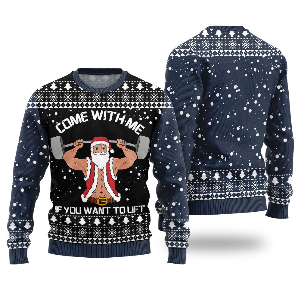 Come With Me If You Want to Lift Christmas Ugly Sweater