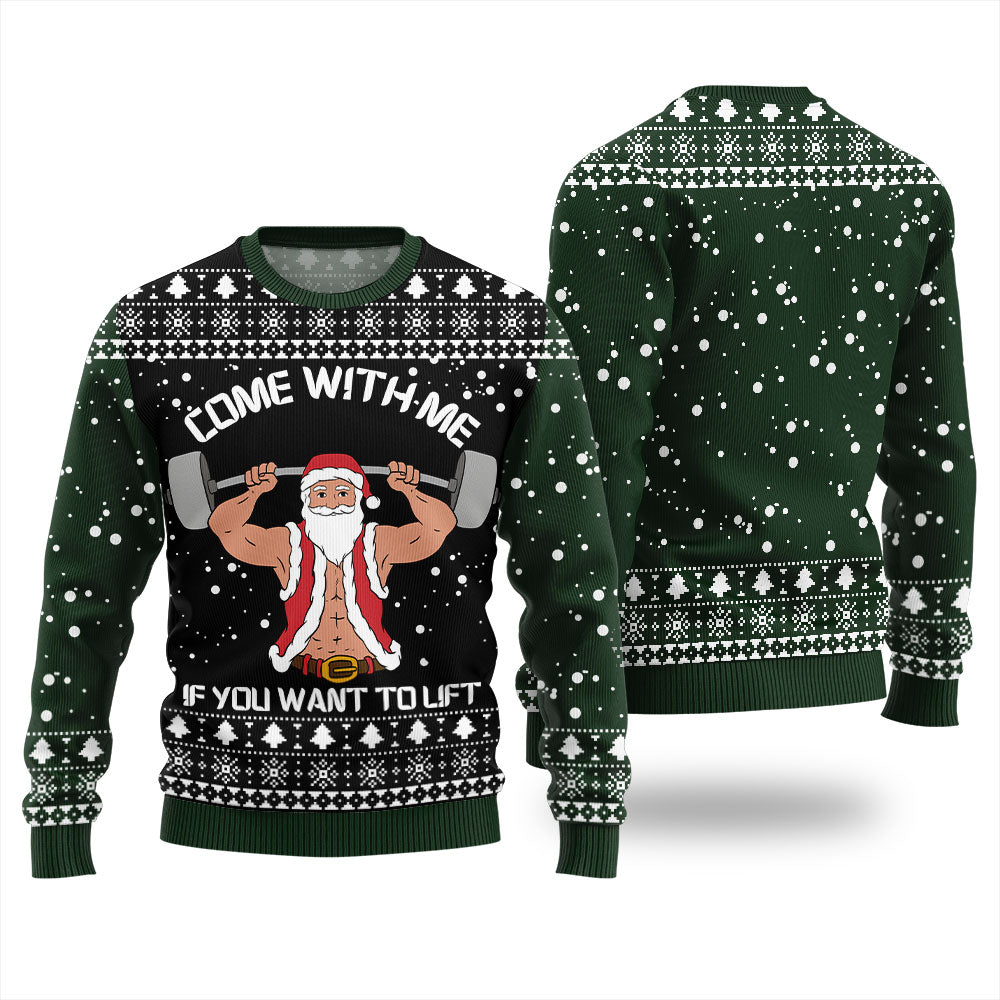 Come With Me If You Want to Lift Christmas Ugly Sweater