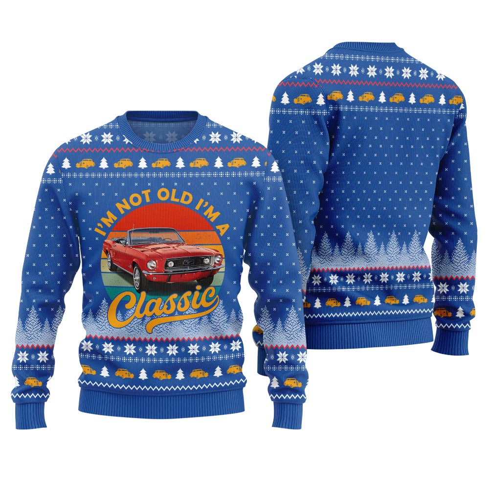 Custom Classic Car I'm Not Old, I'm a Classic Ugly Christmas Sweater