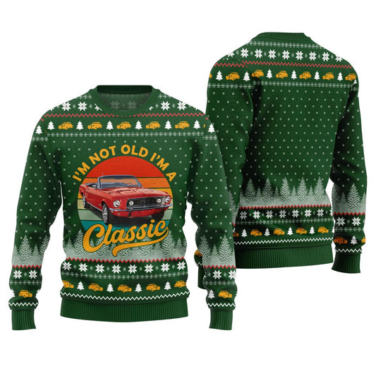 Custom Classic Car I'm Not Old, I'm a Classic Ugly Christmas Sweater