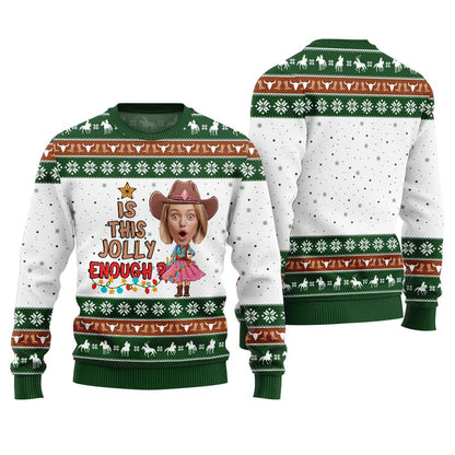 Custom Face Cowgirl Is This Jolly Enough Ugly Christmas Sweater Green