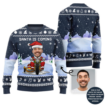 Custom Face Santa Is Coming Funny Xmas Sweater