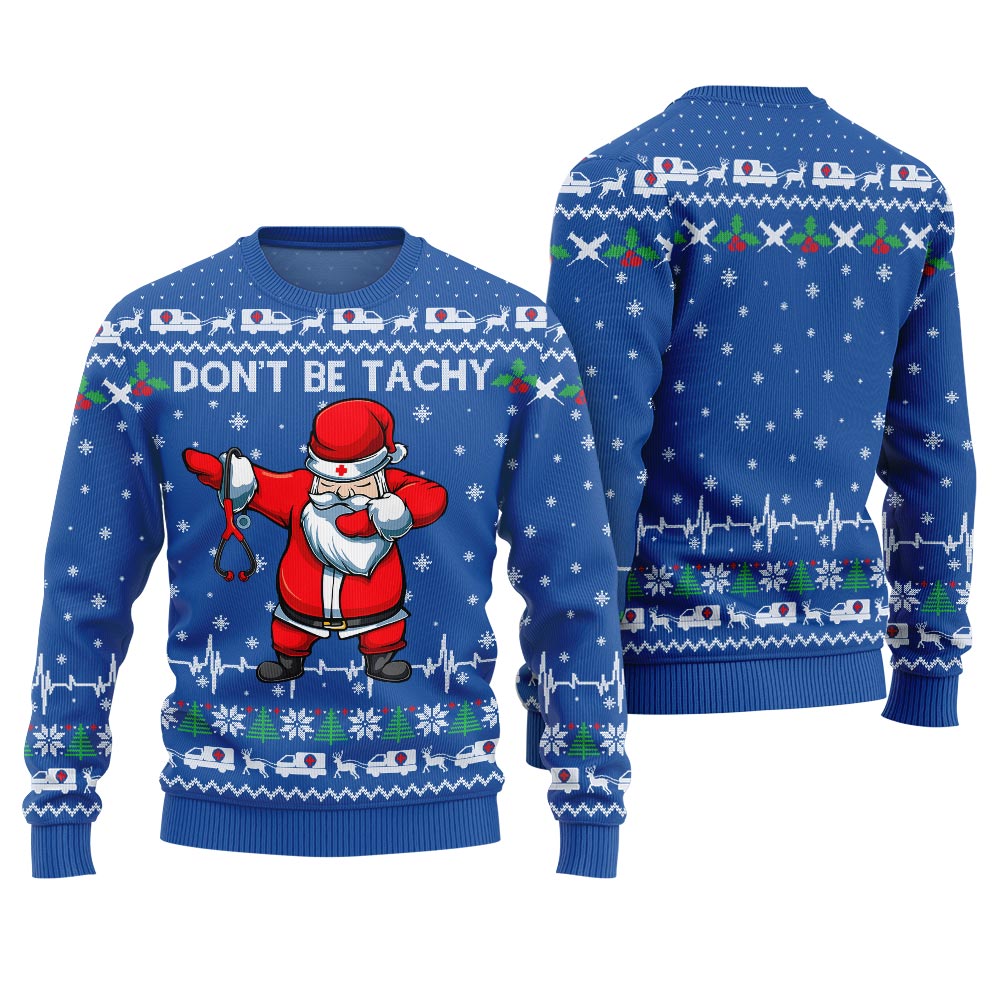 Cute Santa Don't Be Tachy Ugly Holiday Sweater Royal