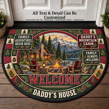 Daddy's Mountain Cabin Personalized Half Round Mat | 5To9Vibe