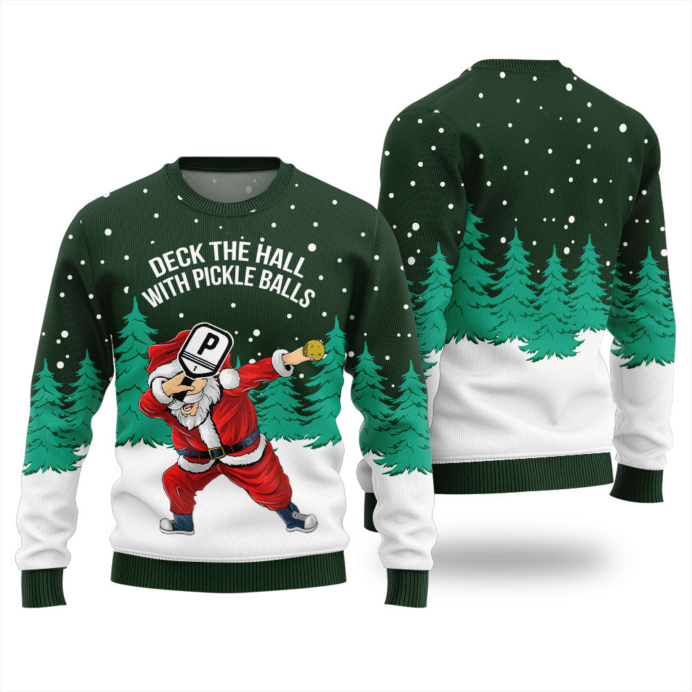 Deck The Halls With Pickleball Santa Christmas Sweater