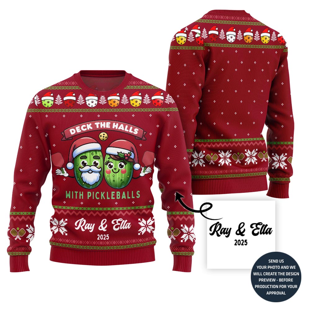 Custom Name Deck The Halls With Pickleballs Ugly Christmas Sweater