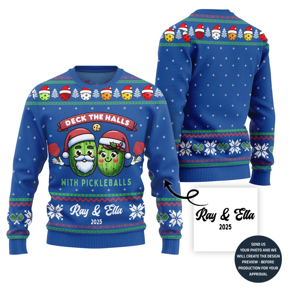 Custom Name Deck The Halls With Pickleballs Ugly Christmas Sweater
